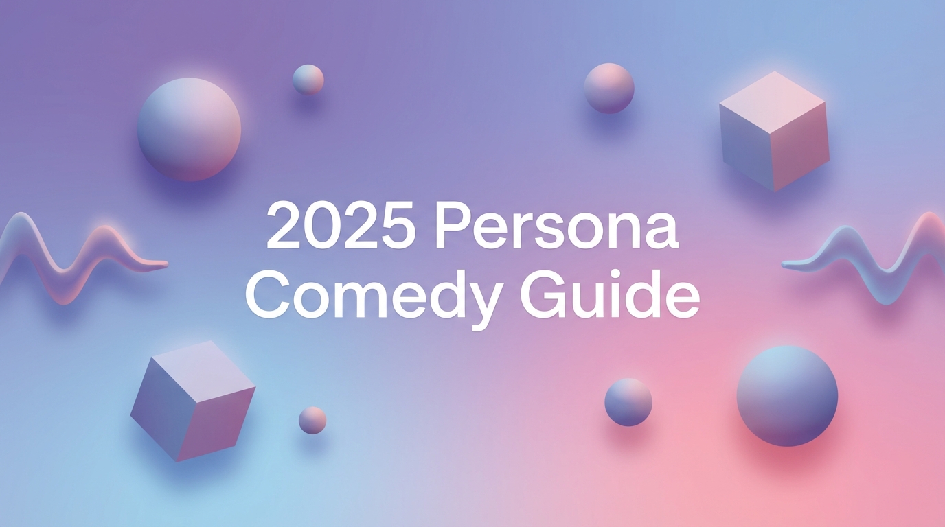2025 Persona Comedy Guide: 10 Character Strategies to Grow Your Audience